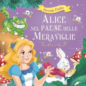 Alice nel paese delle meraviglie - Cartonato - Ed. Il Grillo Parlante