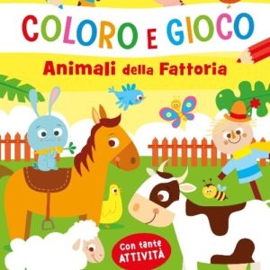 Animali della fattoria. coloro e gioco. ediz. a colori