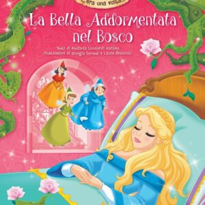 La Bella addormentata nel bosco. ediz. illustrata