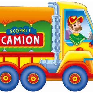 Scopri i camion. ediz. a colori - Il Grillo Parlante