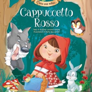 Cappuccetto rosso. ediz. illustrata - Ed. Il Grillo Parlante