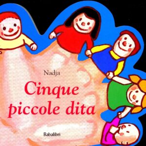 Cinque piccole dita - Autore : Nadja