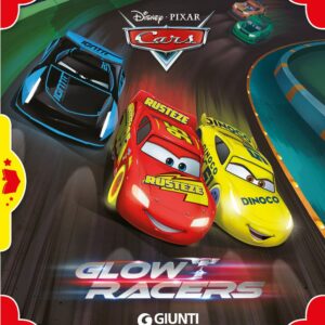 Glow racers. cars. ediz. a colori