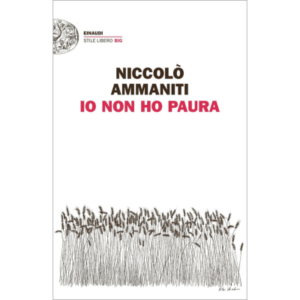 Io non ho paura - Autore: ammaniti niccolò