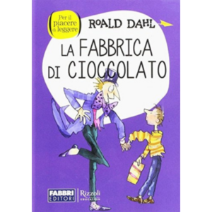 La fabbrica di cioccolato - Autore: Roald Dahl