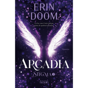 Arcadia. stigma. vol. 2 - Autore: doom erin