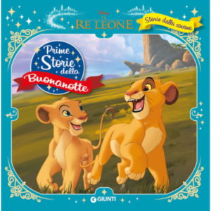 storie della savana. il re leone. prime storie della buonanotte - Autore: walt d