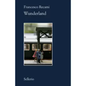 Wunderland - Autore: recami francesco