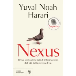 nexus. breve storia delle reti di informazione dall'età della pietra all'ia