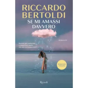 Se mi amassi davvero - autore: bertoldi riccardo