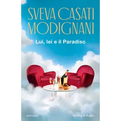 Lui, lei e il paradiso - Autore: casati modignani sveva