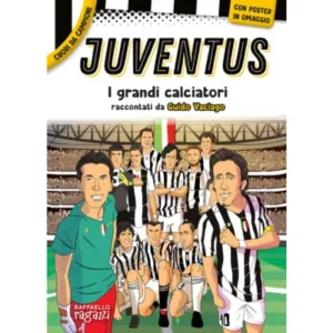 juventus. con poster in regalo - Autore: vaciago guido