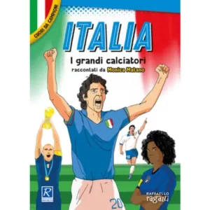 italia. i più grandi giocatori. cuori da campioni - Autore: matano monica