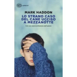 Lo strano caso del cane ucciso a mezzanotte - Autore: haddon mark