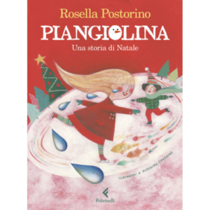 piangiolina. una storia di natale. ediz. a colori - Autore: postorino rosella
