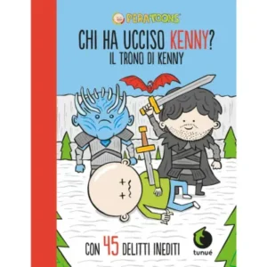 Il trono di kenny. Chi ha ucciso kenny?