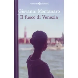 Il fuoco di Venezia