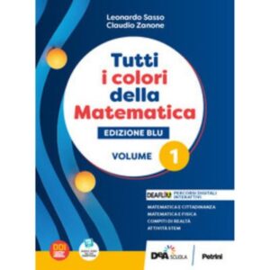Tutti i colori della matematica. Ediz. blu. Con Quaderno di inclusione e recuper